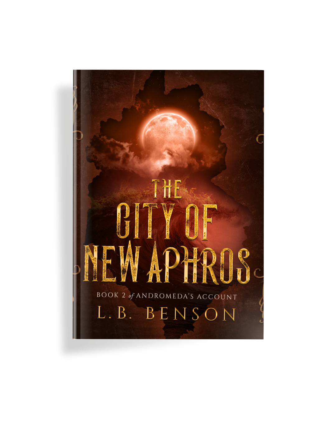 Dark red book cover with full moon and flames. Gold letters on title say The City of New Aphros